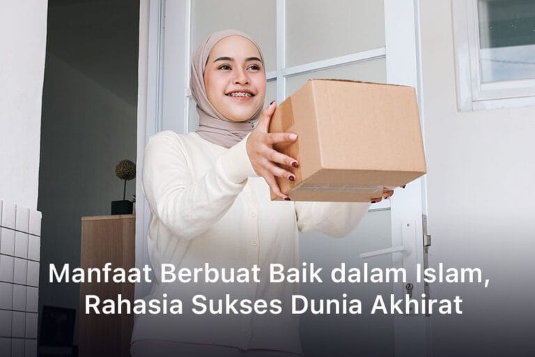 Manfaat Berbuat Baik dalam Islam