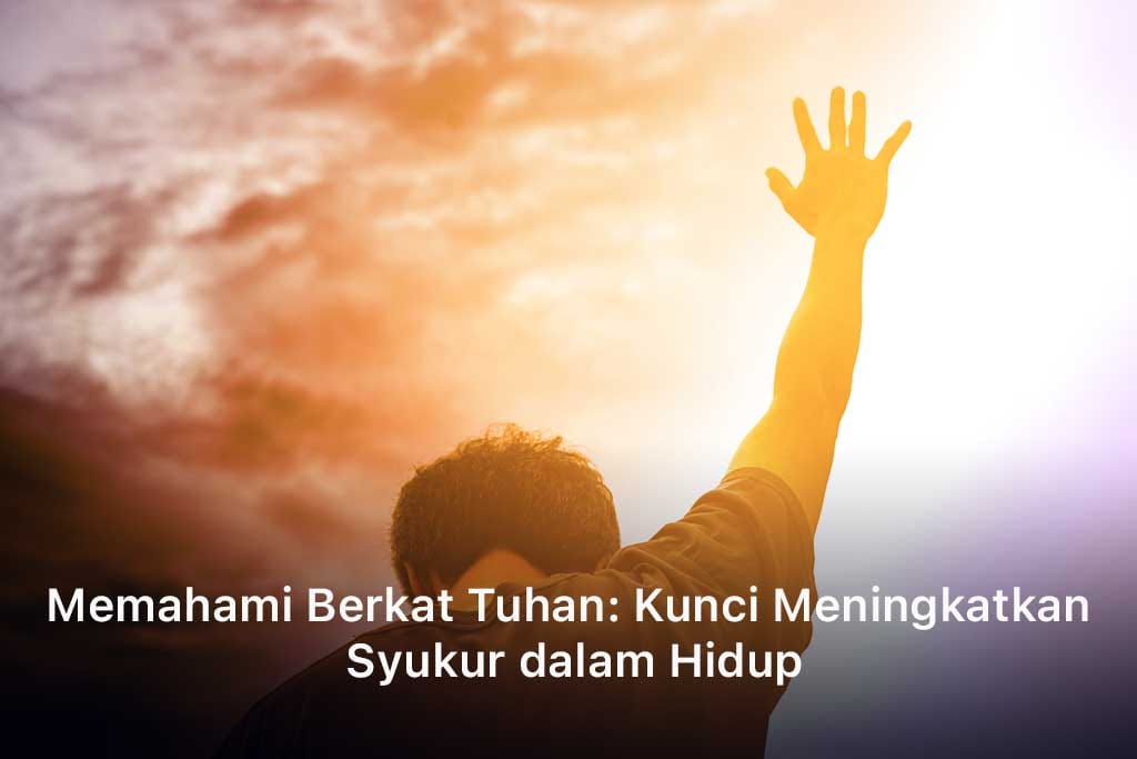 Memahami Berkat Tuhan