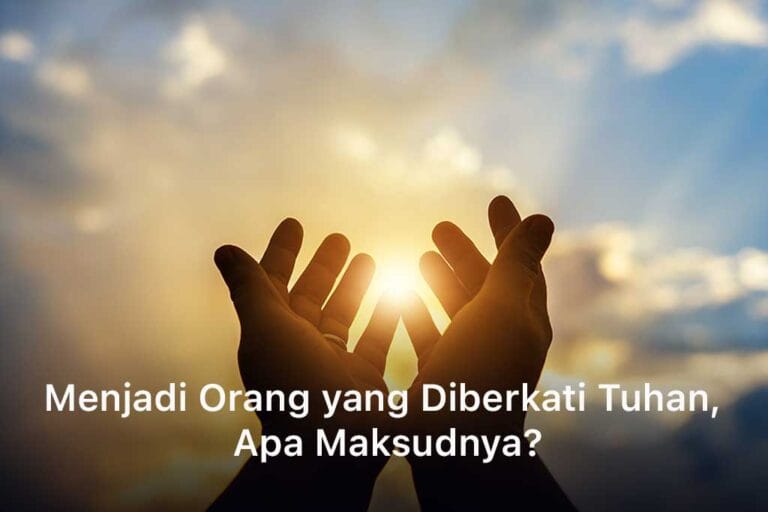 Menjadi Orang yang Diberkati Tuhan